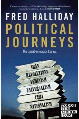 POLITICAL JOURNEYS : THE OPENDEMOCRACY ESSAYS