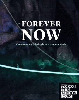 THE FOREVER NOW