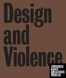 DESIGN AND VIOLENCE