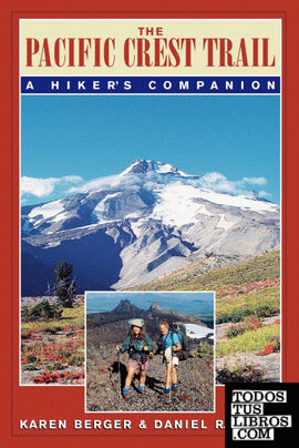 THE PACIFIC CREST TRAIL & 8211; A HIKER S COMPANION