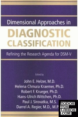 Dimensional Approaches In Diagnostic Classification. Refining The Research Agend