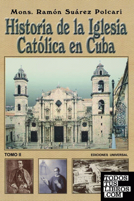 HISTORIA DE LA IGLESIA CATÓLICA DE CUBA II