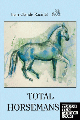 TOTAL HORSEMANSHIP