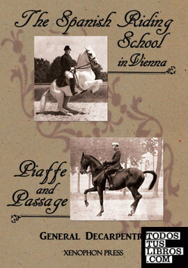 'Spanish Riding School' and 'Piaffe and Passage' by Decarpentry