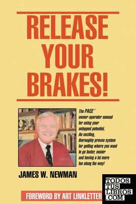 Release Your Brakes!