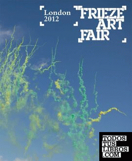 Frieze art fair 2012 London