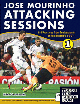 Jose Mourinho Attacking Sessions - 114 Practices from Goal Analysis of Real Madr