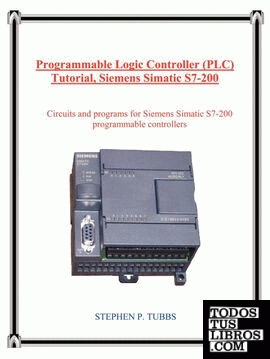 Programmable Logic Controller (Plc) Tutorial, Siemens Simatic S7-200