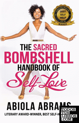 The Sacred Bombshell Handbook of Self-Love
