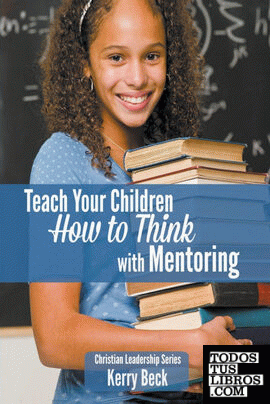 Teach Your Children "How to Think" with Mentoring