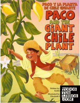 PACO AND THE GIANT CHILE PLANT - PACO Y LA PLANTA DE CHILE GIGANTE