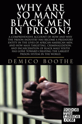 Why Are So Many Black Men in Prison?