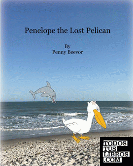 Penelope the Lost Pelican
