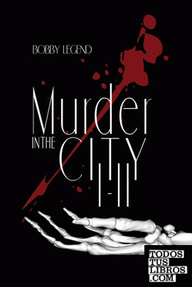 Murder in the City Parts I & II
