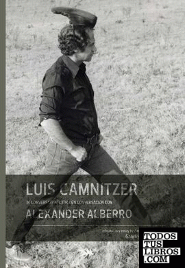 LUIS CAMNITZER EN CONVERSACION CON ALEXANDER ALBERRO (CASTELLANO-INGLES)
