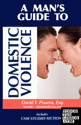 A Man's Guide to Domestic Violence