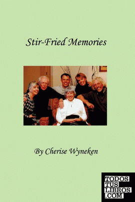 Stir-Fried Memories
