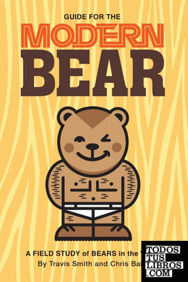 Guide for the Modern Bear