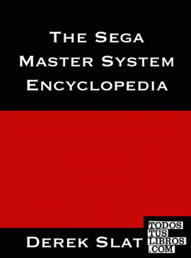 The Sega Master System Encyclopedia