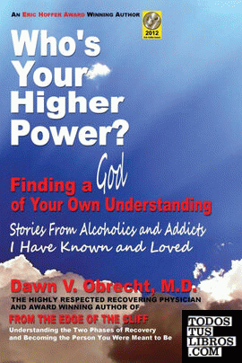 Who's Your Higher Power? Finding a God of Your Own Understanding