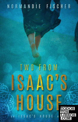 Two from Isaac's House