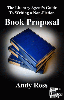 The Literary Agent's Guide to Writing a Non-Fiction Book Proposal