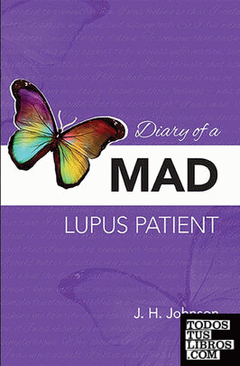 Diary of a Mad Lupus Patient