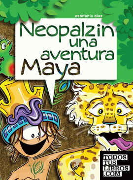 Neopalzin, Una Aventura Maya
