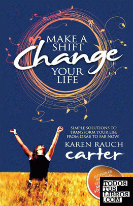 Make a Shift, Change Your Life
