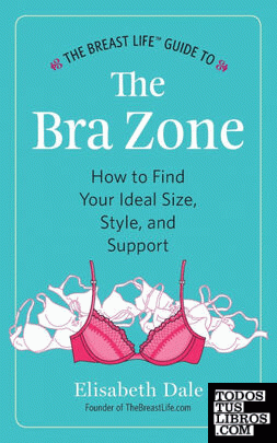 The Breast Life Guide to The Bra Zone