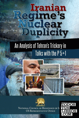 Iranian Regime's Nuclear Duplicity