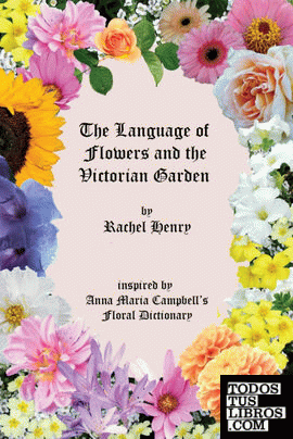 The Language of Flowers and the Victorian Garden