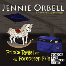 Prince Regal and the Forgotten Friends