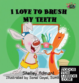 I Love to Brush My Teeth