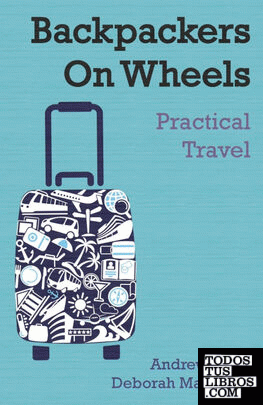 Backpackers On Wheels - Practical Travel