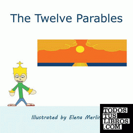 The Twelve Parables