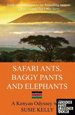 Safari Ants, Baggy Pants And Elephants
