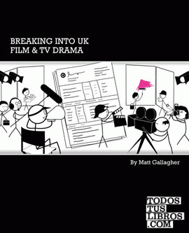 Breaking into UK Film & TV Drama