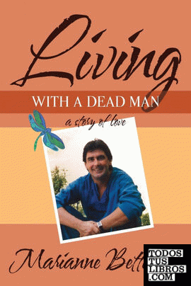 Living with a Dead Man