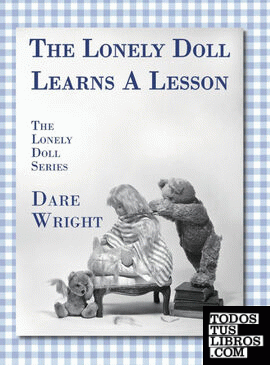 The Lonely Doll Learns A Lesson