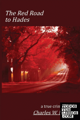 The Red Road to Hades