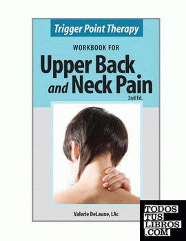 Trigger Point Therapy Workbook for Upper Back and Neck Pain