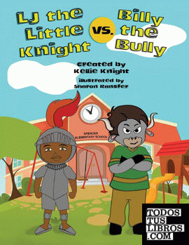 LJ the Little Knight vs. Billy the Bully