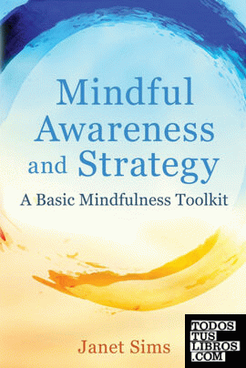 Mindful Awareness and Strategy