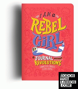 I am rebel girl journal