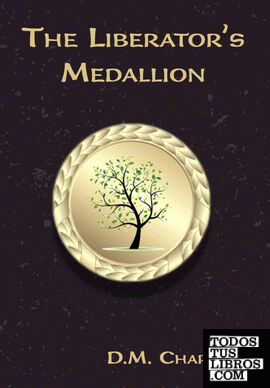 The Liberator's Medallion