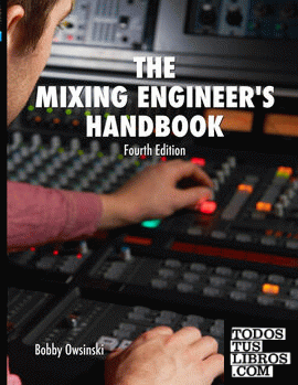 The Mixing Engineer's Handbook 4th Edition