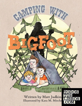 Camping With Bigfoot