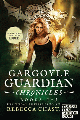 Gargoyle Guardian Chronicles Book 1-3