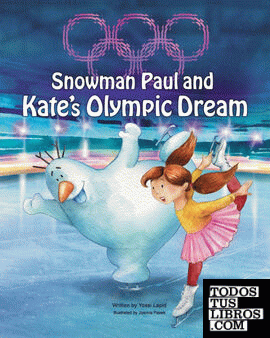 Snowman Paul and Kate's Olympic Dream